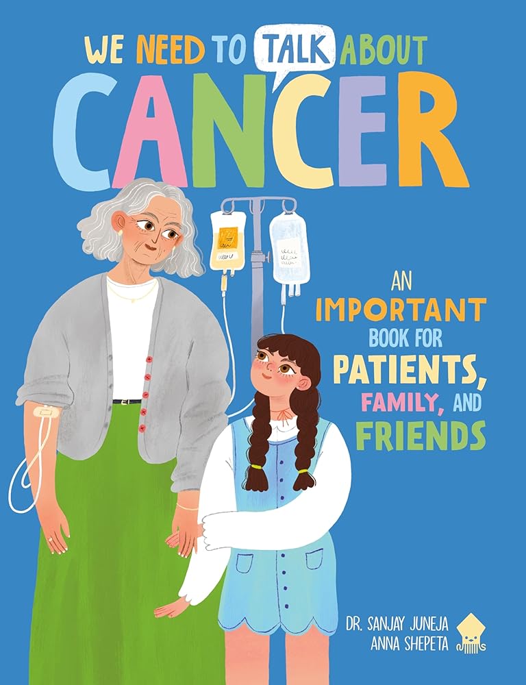 We Need to Talk About Cancer: An Important Book for Patients, Family, and Friends cover image