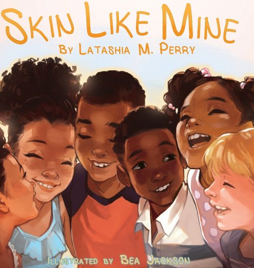 Skin Like Mine (Kids Like Mine #2) | Latashia M. Perry