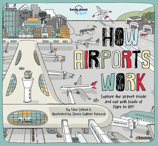 Lonely Planet Kids How Airports Work (How Things Work) cover image