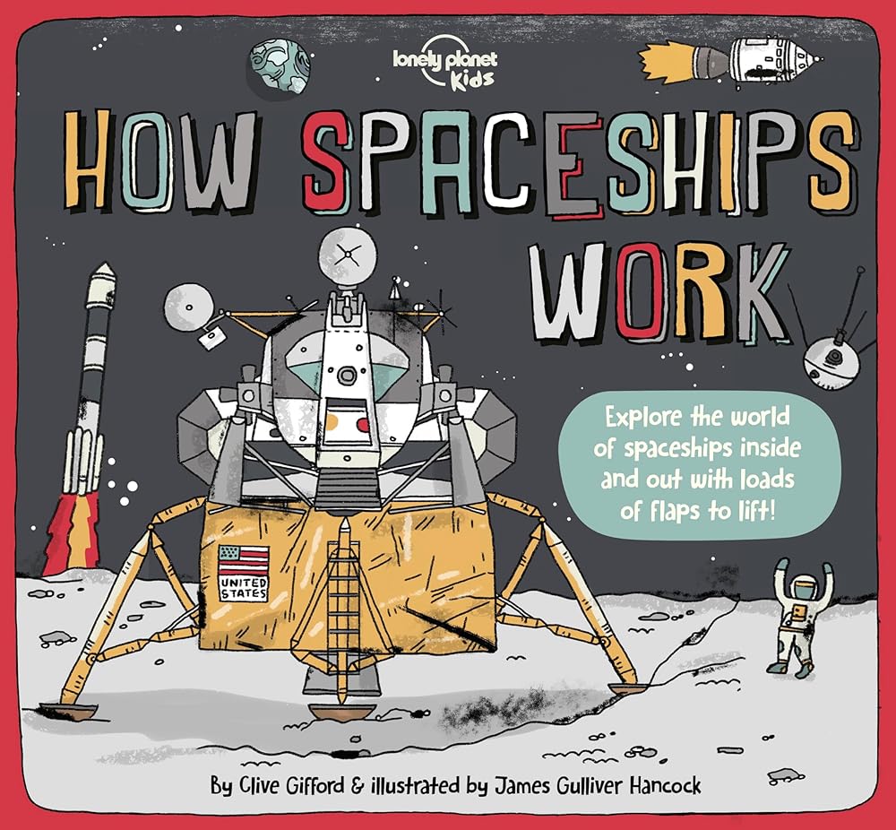 Lonely Planet Kids How Spaceships Work (How Things Work) cover image
