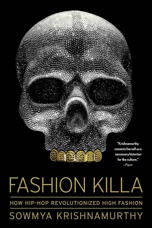 Fashion Killa: How Hip-Hop Revolutionized High Fashion cover image