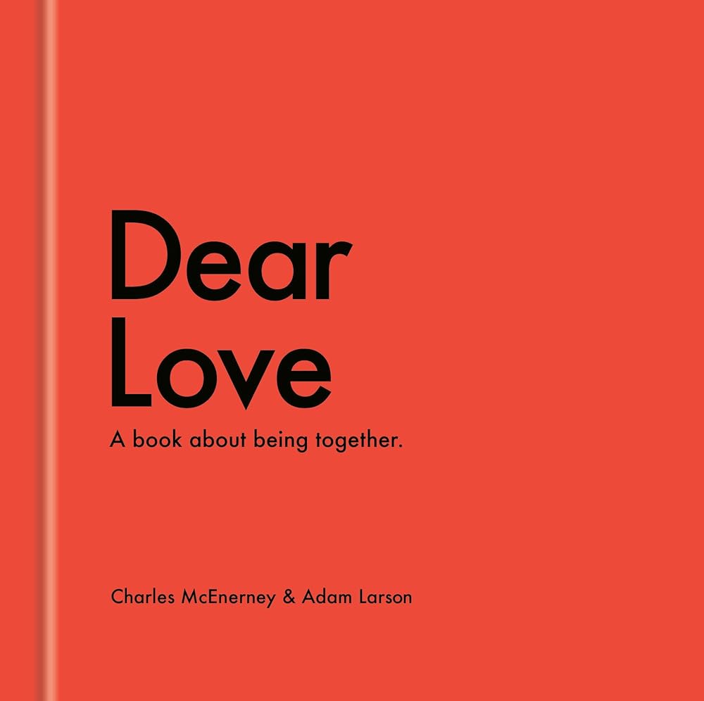 Dear Love: A Book About Being Together cover image