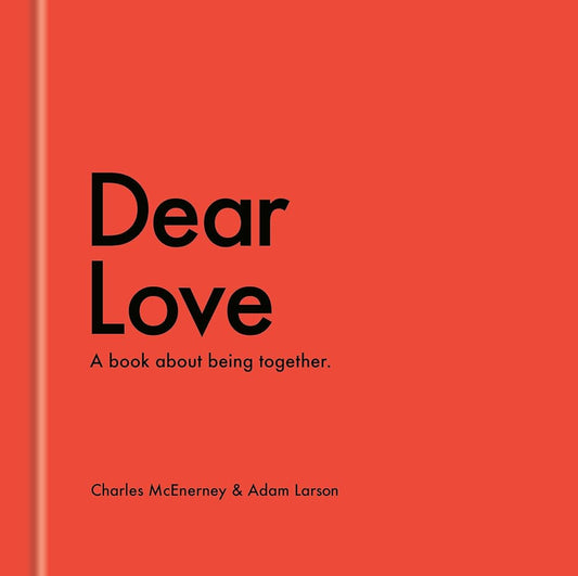 Dear Love: A Book About Being Together cover image