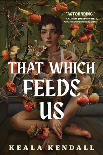 That Which Feeds Us cover image