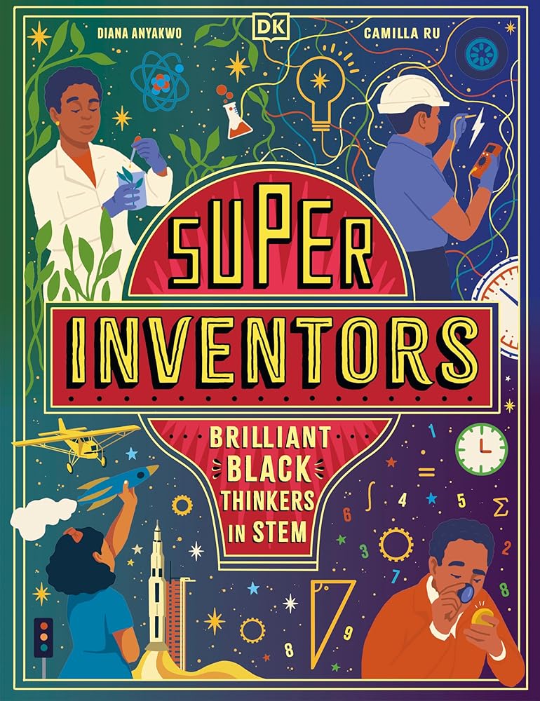 Super Inventors: Brilliant Black Thinkers in STEM cover image