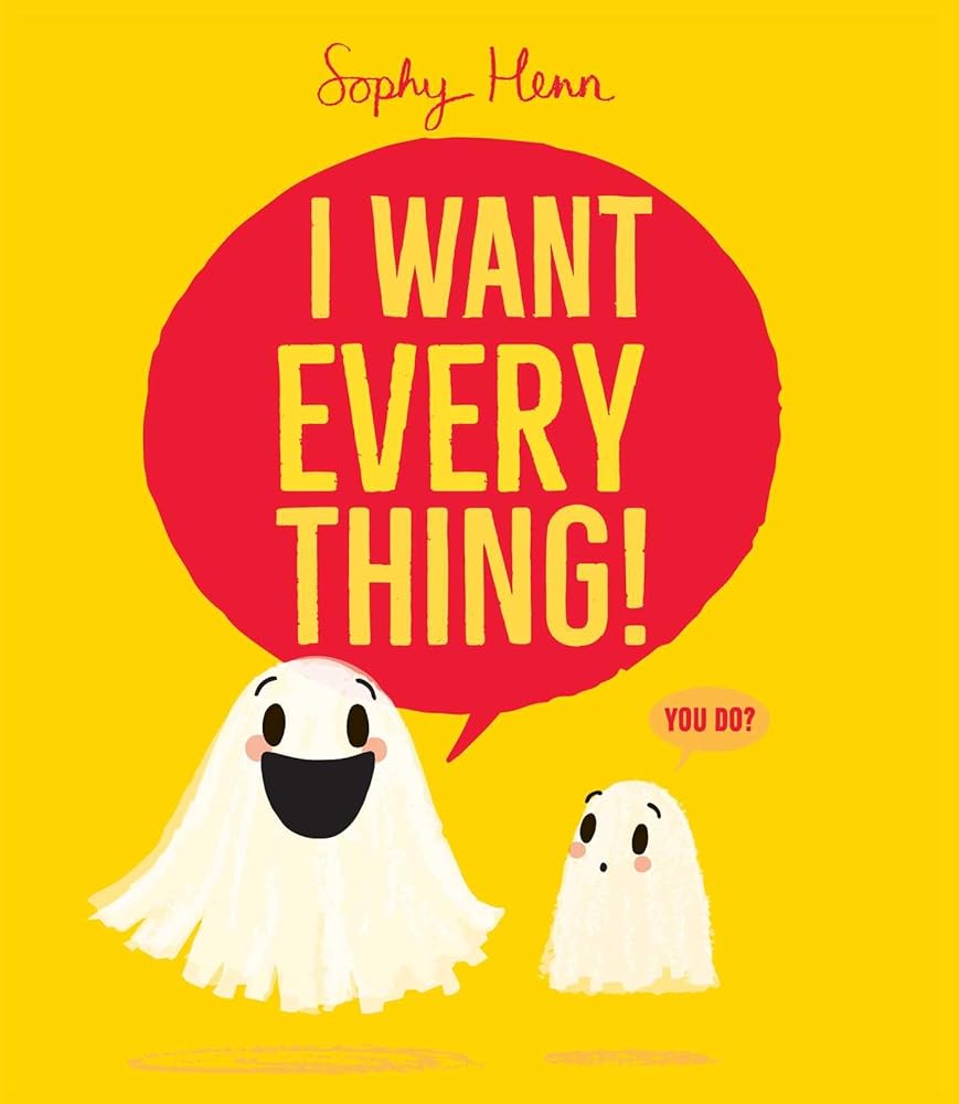 I Want Everything! (The Everything Books) cover image