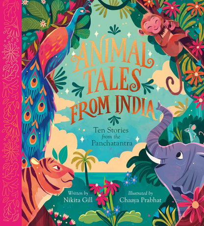 Animal Tales from India: Ten Stories from the Panchatantra | Nikita Gill, Prabhat