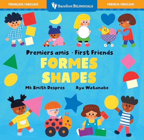 First Friends: Shapes (Bilingual French &amp; English) (Barefoot Bilinguals) (French and English Edition) cover image