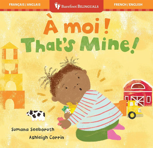 That's Mine! (Bilingual French & English) (Barefoot Bilinguals) (French and English Edition) cover image