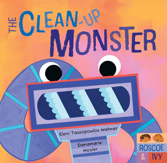 The Clean-Up Monster (Roscoe & Ivy) cover image