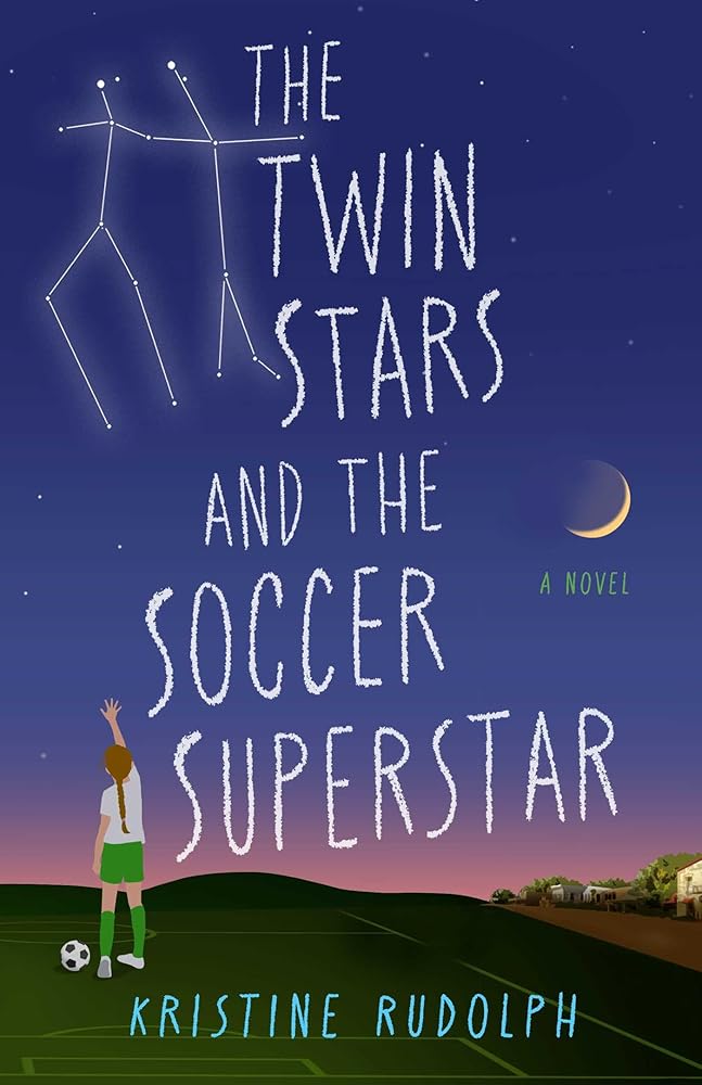The Twin Stars and the Soccer Superstar: A Novel cover image