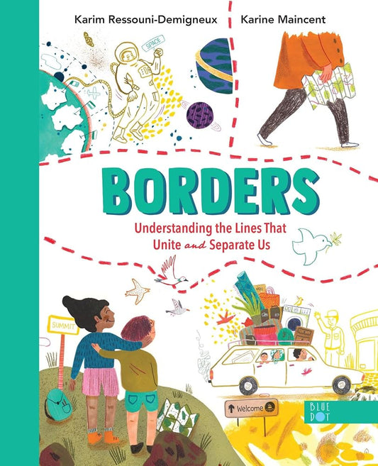 Borders: Understanding the Lines that Unite and Separate Us cover image