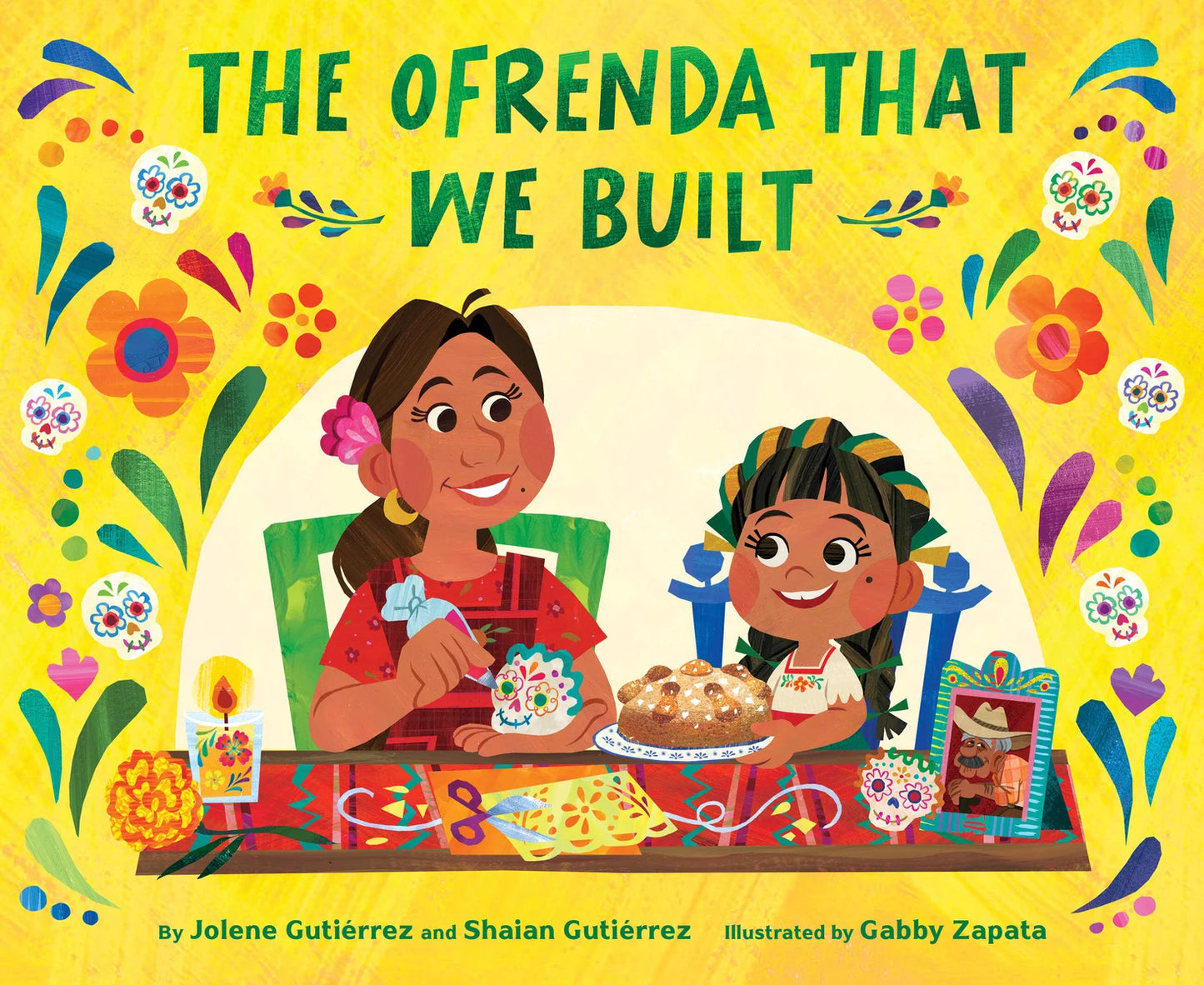 The Ofrenda That We Built | Jolene Gutiérrez (Author) + Shaian Gutiérrez (Author) + Gabby Zapata (Illustrator)