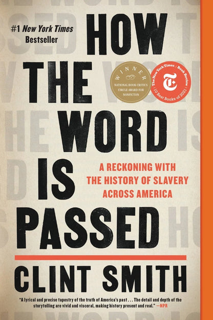 How the Word Is Passed: A Reckoning with the History of Slavery Across America [paperback] | Clint Smith