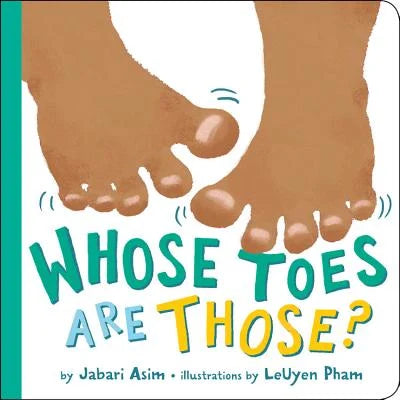 Whose Toes Are Those? | Jabari Asim, Pham
