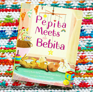 Pepita Meets Bebita | Ruth Behar, Frye-Behar, Lechuga