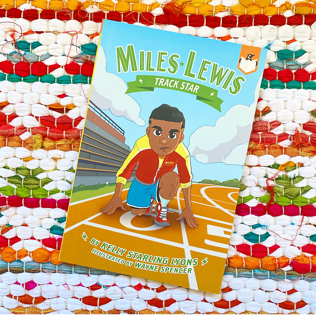 Miles Lewis: Track Star #4 | Kelly Starling Lyons, Spencer