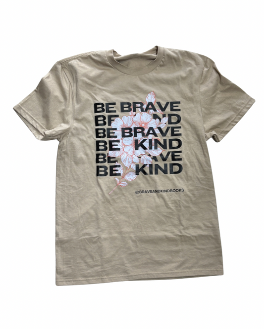 Floral Be Brave Be Kind Tee