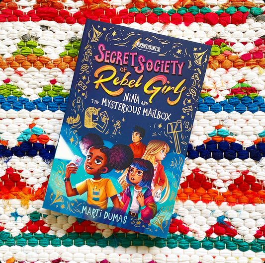 Nina and the Mysterious Mailbox | Rebel Girls (Author) + Marti Dumas (Author) + Kristina Kister (Illustrator)