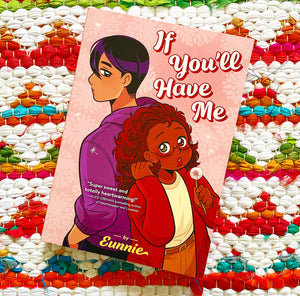 If You'll Have Me | Eunnie