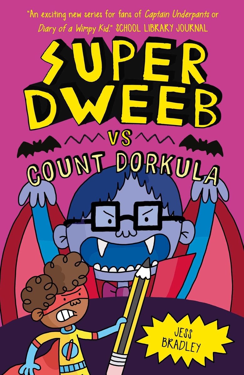 Super Dweeb Vs Count Dorkula (Super Dweeb #5) | Jess Bradley (Author)