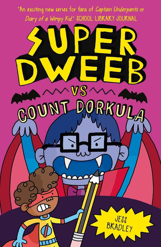 Super Dweeb Vs Count Dorkula (Super Dweeb #5) | Jess Bradley (Author)