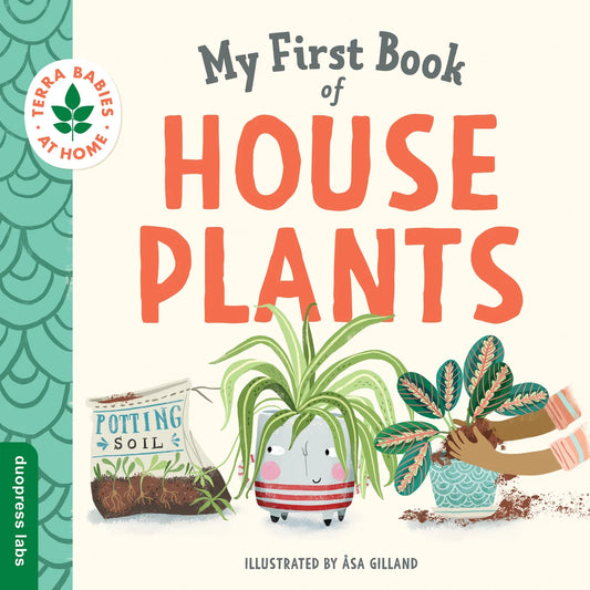 My First Book of Houseplants | Duopress Labs, Åsa Gilland