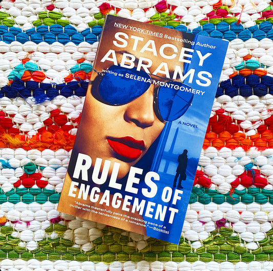 Rules of Engagement | Selena Montgomery, Stacey Abrams