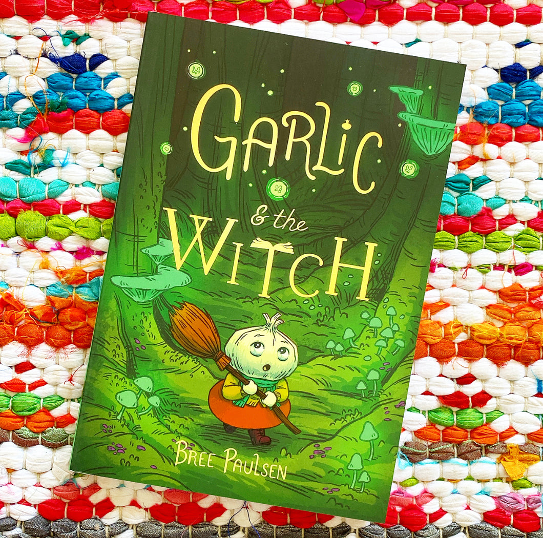 Garlic and the Witch | Bree Paulsen