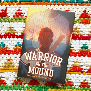 Warrior on the Mound | Sandra W. Headen