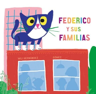 Federico Y Sus Familias | Mili Hernández (Author) + Gómez (Illustrator)