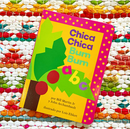 Chica Chica Bum Bum ABC (Chicka Chicka Abc) | John Archambault + Bill Martin