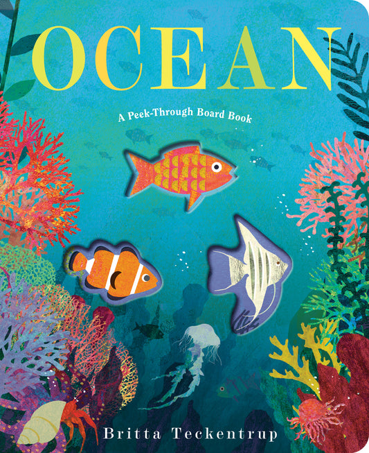 Ocean: A Peek-Through Board Book | Britta Teckentrup