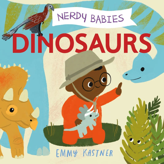 Nerdy Babies: Dinosaurs | Emmy Kastner