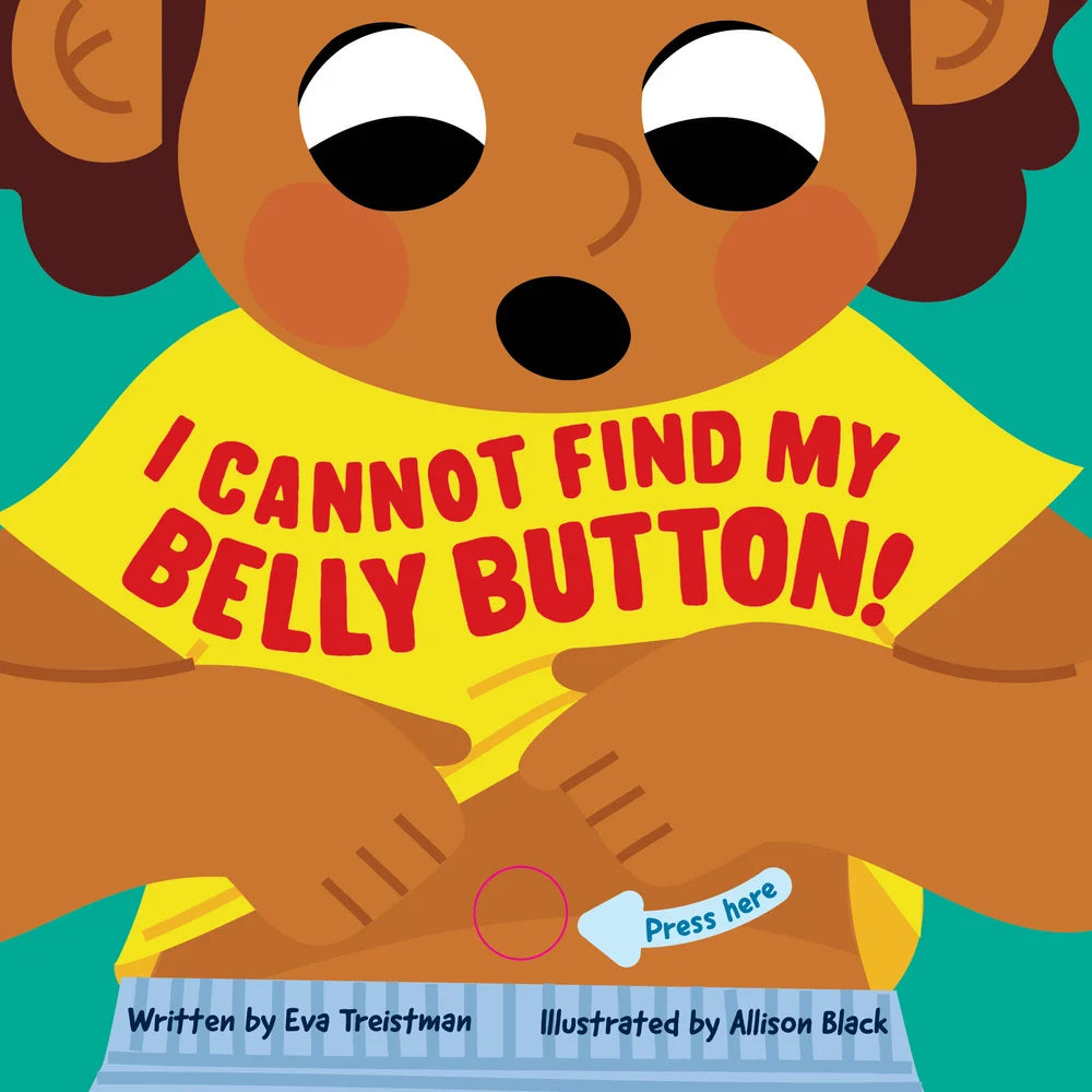I Cannot Find My Belly Button! | Eva Treistman   (Author)