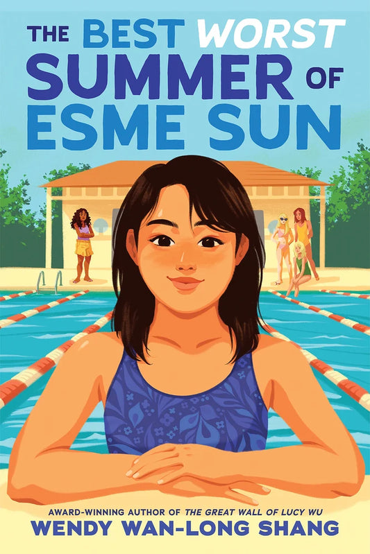 The Best Worst Summer of Esme Sun | Wendy Wan-Long Shang (Author)