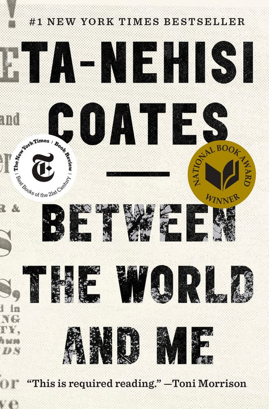 Between the World and Me | Ta-Nehisi Coates (Author)