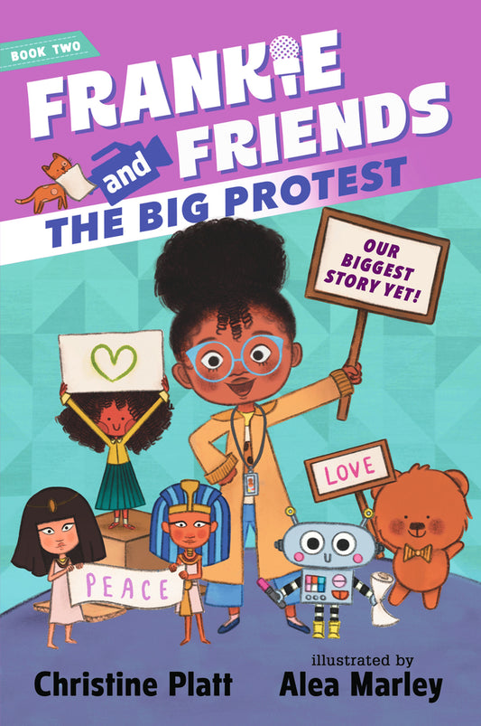 Frankie and Friends: The Big Protest | Christine Platt (Author) + Alea Marley (Illustrator)