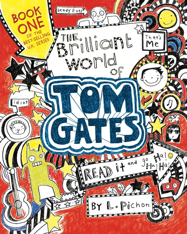 The Brilliant World of Tom Gates (Tom Gates #1) | L. Pichon