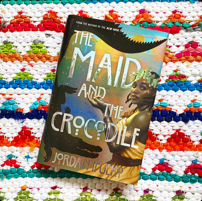 The Maid and the Crocodile: A Novel in the World of Raybearer (Raybearer) | Jordan Ifueko