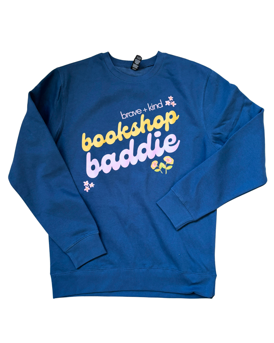 Bookshop Baddie (Brave and Kind Bookshop) Sweatshirt