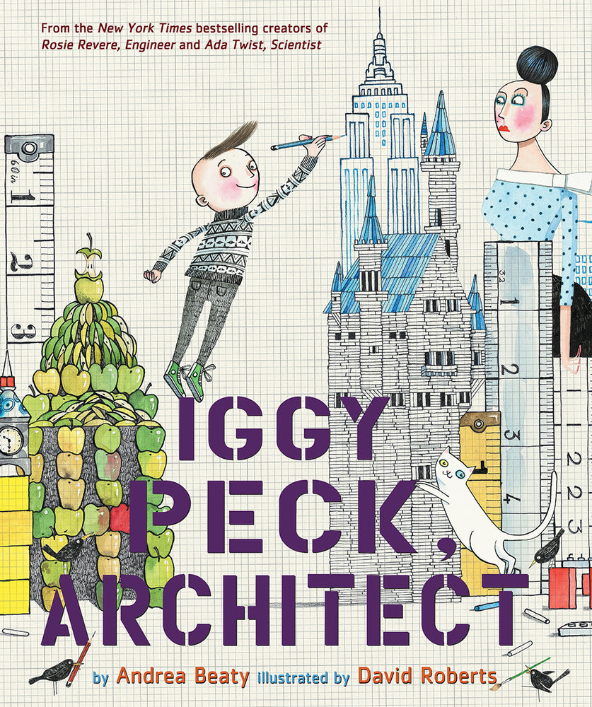 Iggy Peck, Architect | Andrea Beaty