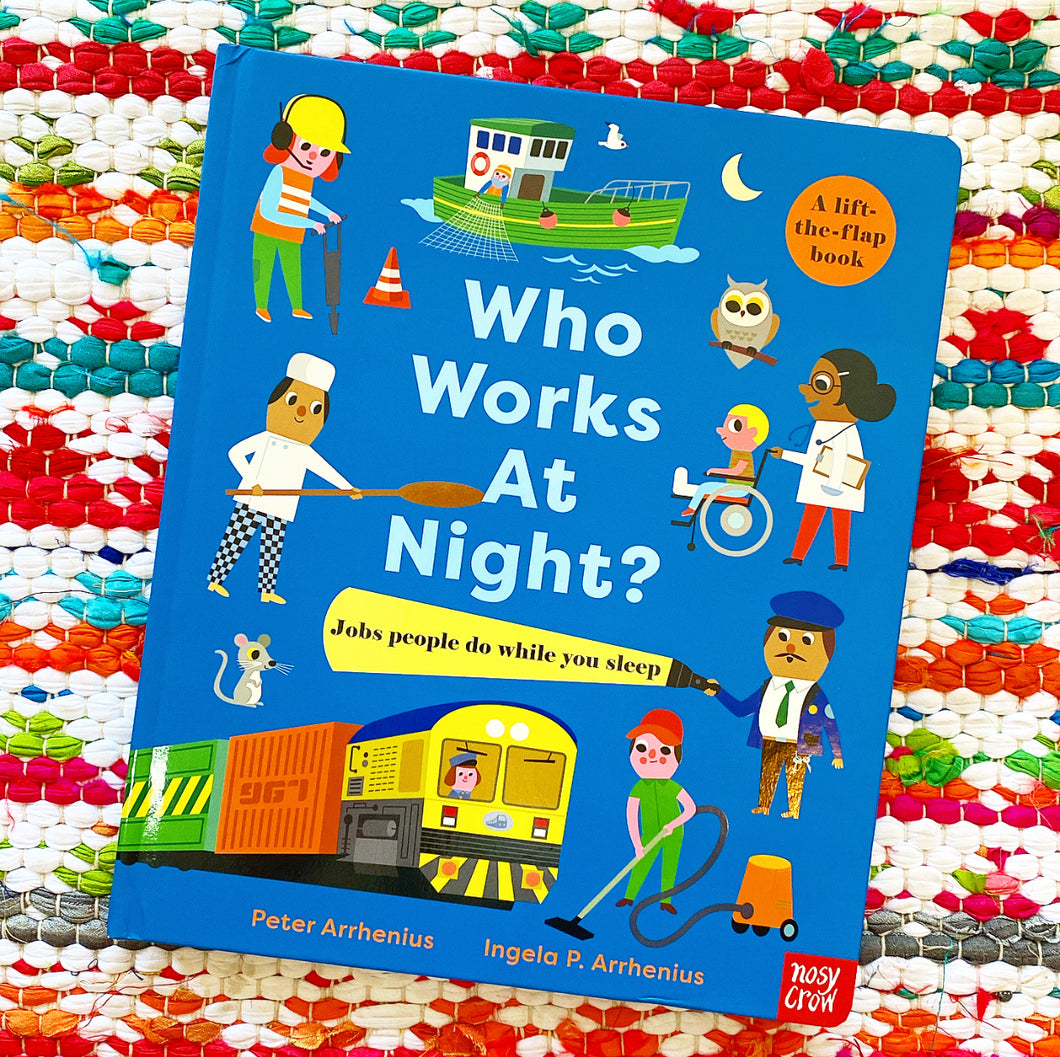 Who Works at Night? | Peter & Ingela P. Arrhenius