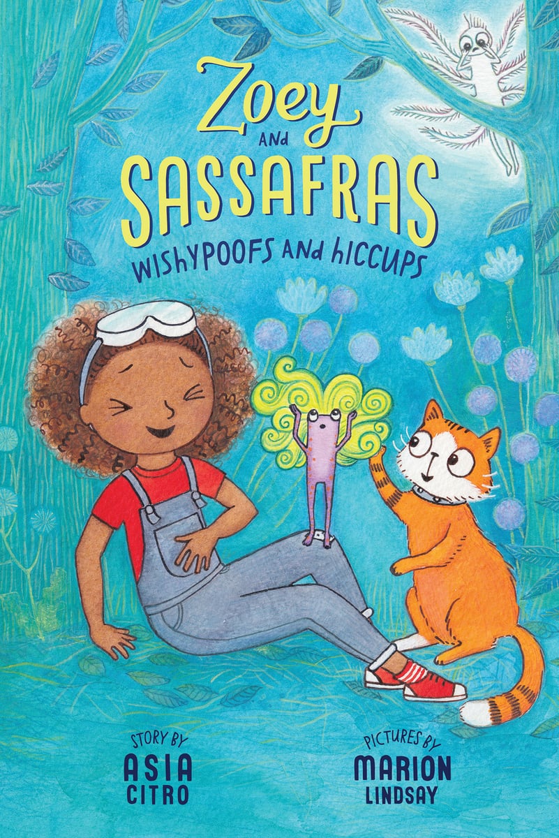 Wishypoofs and Hiccups (Zoey and Sassafras #9) | Asia Citro
