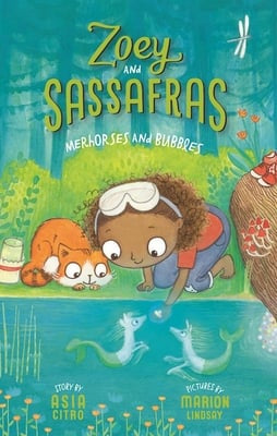 Merhorses and Bubbles (Zoey and Sassafras #3) | Asia Citro, Lindsay