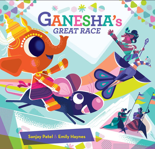 Ganesha's Great Race | Sanjay Patel + Emily Haynes