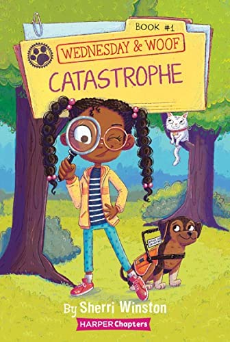 Wednesday and Woof #1: Catastrophe | Sherri Winston, Jose