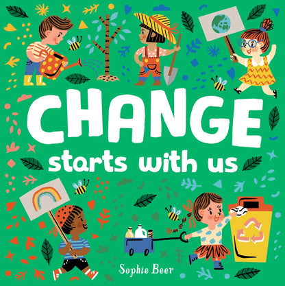 Change Starts with Us | Sophie Beer