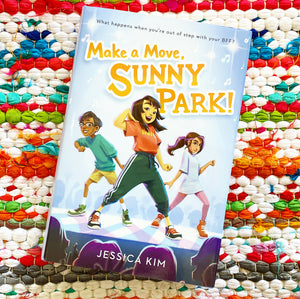 Make a Move, Sunny Park! |
Jessica Kim