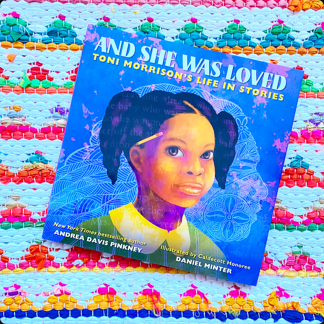 And She Was Loved: Toni Morrison's Life in Stories | Andrea Davis Pinkney (Author) + Daniel Minter (Illustrator)